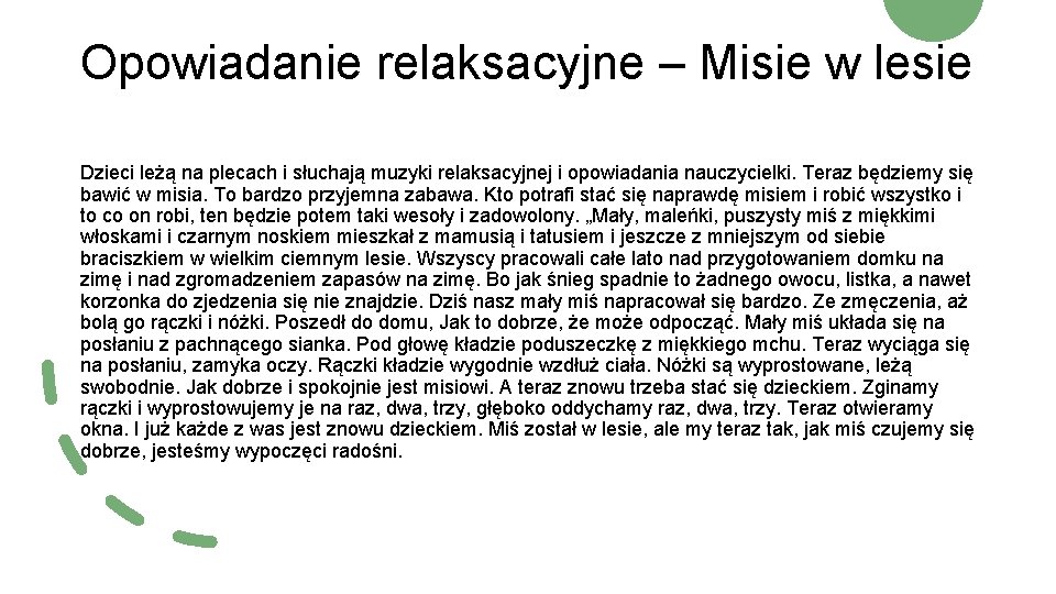 Opowiadanie relaksacyjne – Misie w lesie Dzieci leżą na plecach i słuchają muzyki relaksacyjnej