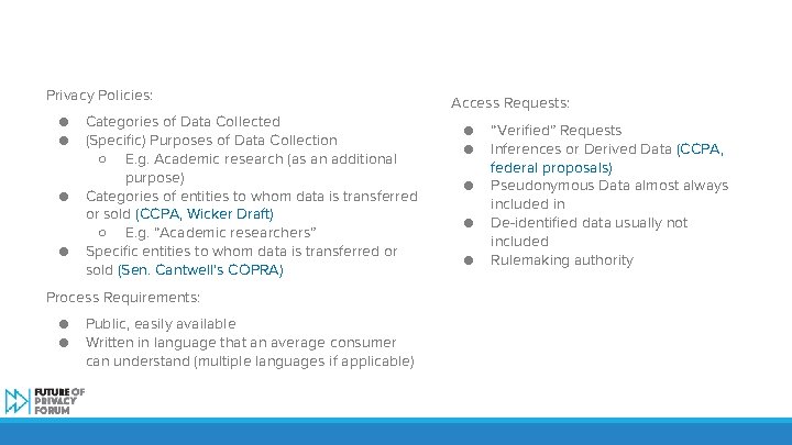 Privacy Policies: ● ● Categories of Data Collected (Specific) Purposes of Data Collection ○