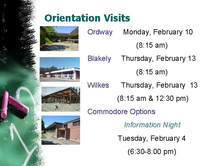 Orientation Visits Ordway Monday, February 10 (8: 15 am) Blakely Thursday, February 13 (8: Orientation Visits Ordway Monday, February 10 (8: 15 am) Blakely Thursday, February 13 (8: