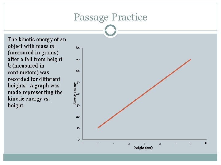 Passage Practice 80 70 60 kinetic energy The kinetic energy of an object with