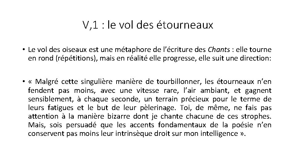 V, 1 : le vol des étourneaux • Le vol des oiseaux est une