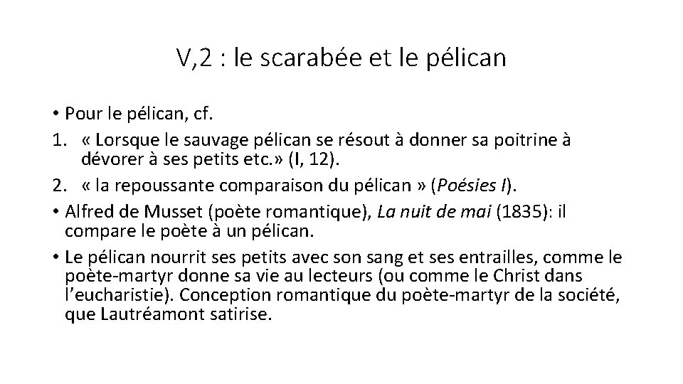 V, 2 : le scarabée et le pélican • Pour le pélican, cf. 1.