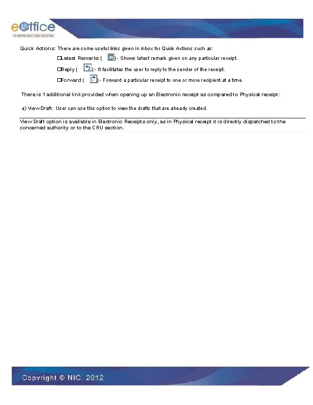 Quick Actions: There are some useful links given in inbox for Quick Actions such