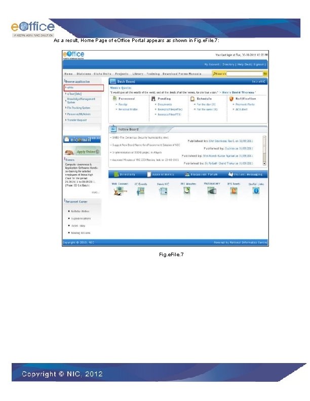 As a result, Home Page of e. Office Portal appears as shown in Fig.