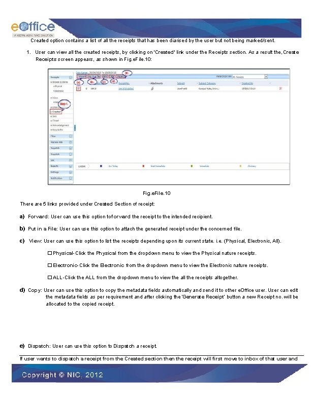 Created option contains a list of all the receipts that has been diarised by