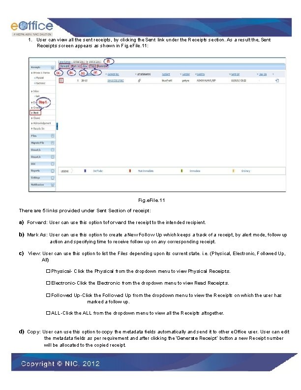 1. User can view all the sent receipts, by clicking the Sent link under