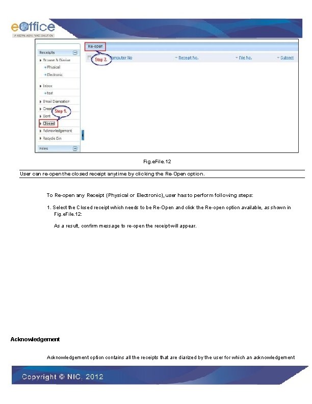 Fig. e. File. 12 User can re-open the closed receipt anytime by clicking the
