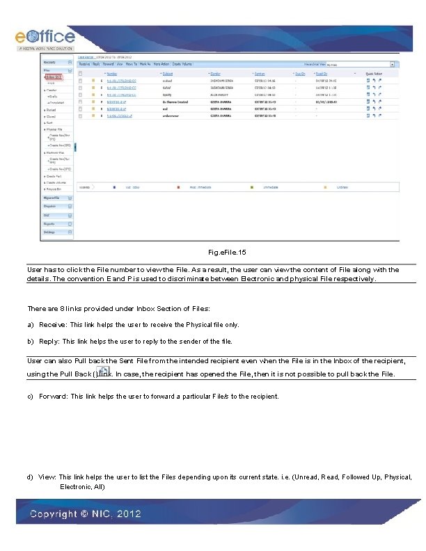 Fig. e. File. 15 User has to click the File number to view the