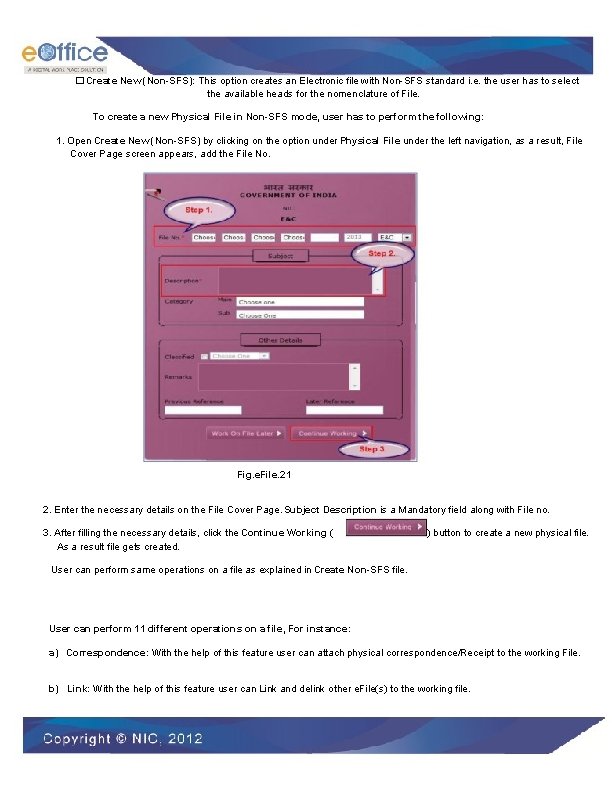 � Create New (Non-SFS): This option creates an Electronic file with Non-SFS standard i.