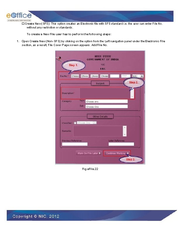 � Create New (SFS): This option creates an Electronic file with SFS standard i.