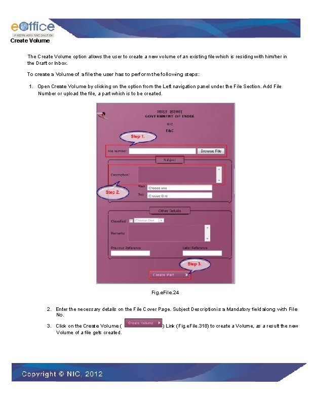 Create Volume The Create Volume option allows the user to create a new volume