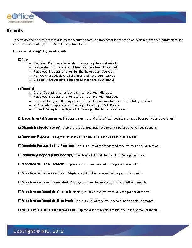Reports are the documents that display the results of some search/experiment based on certain