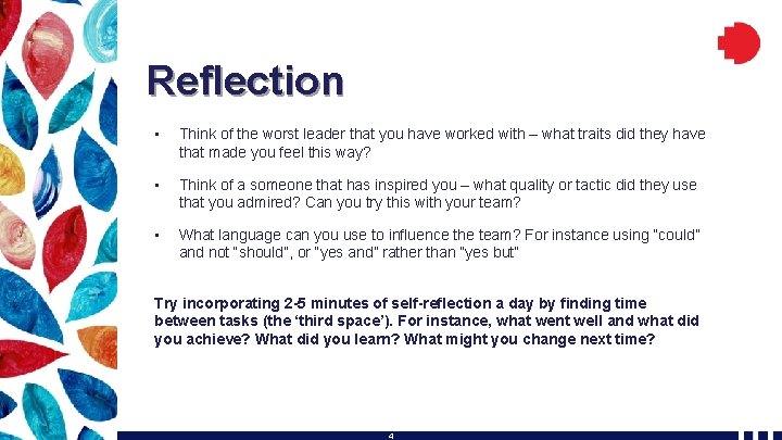 Reflection • Think of the worst leader that you have worked with – what