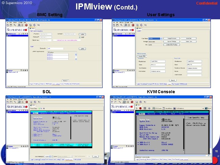 Confidential IPMIview (Contd. ) BMC Setting SOL User Settings KVM Console 10 