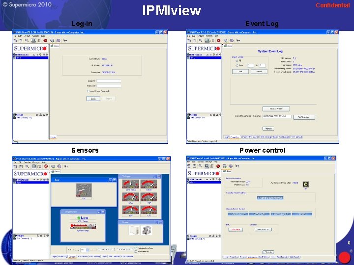 Confidential IPMIview Log-in Sensors Event Log Power control 9 