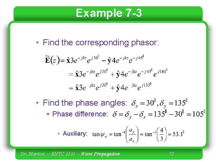 Example 7 -3 • Find the corresponding phasor: • Find the phase angles: •