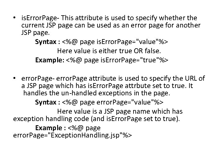  • is. Error. Page- This attribute is used to specify whether the current