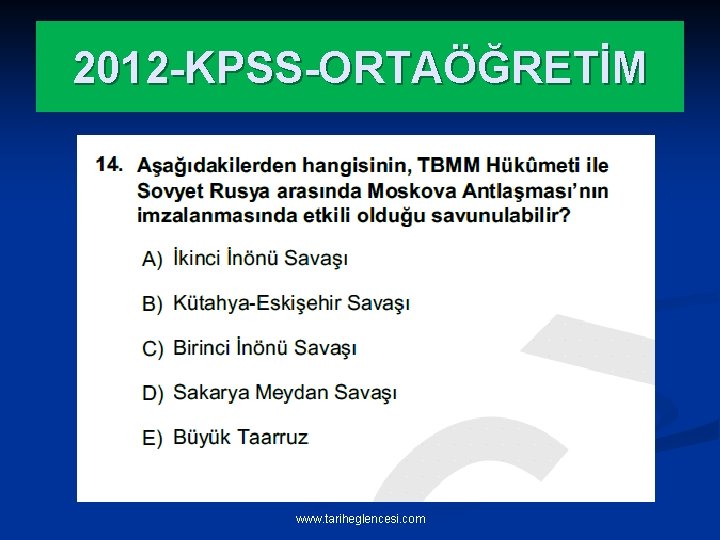 2012 -KPSS-ORTAÖĞRETİM www. tariheglencesi. com 