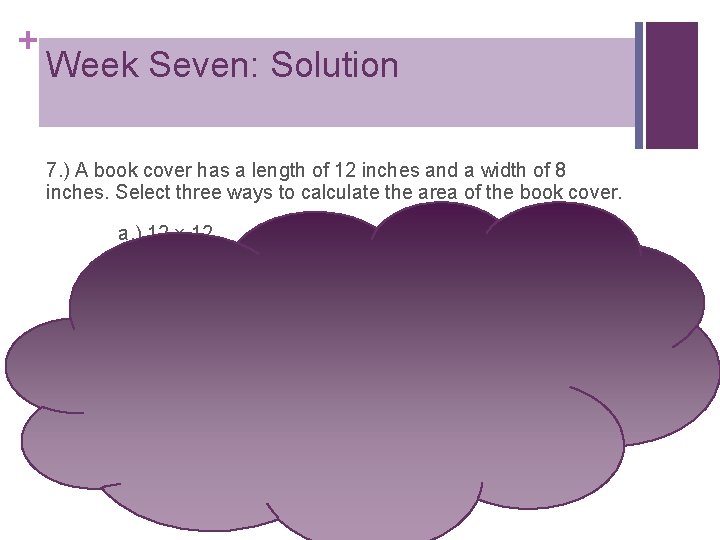 + Week Seven: Solution 7. ) A book cover has a length of 12