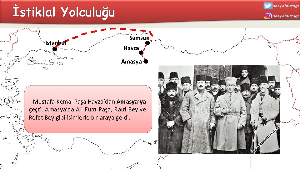 İstiklal Yolculuğu İstanbul Samsun Havza Amasya Mustafa Kemal Paşa Havza’dan Amasya’ya geçti. Amasya’da Ali