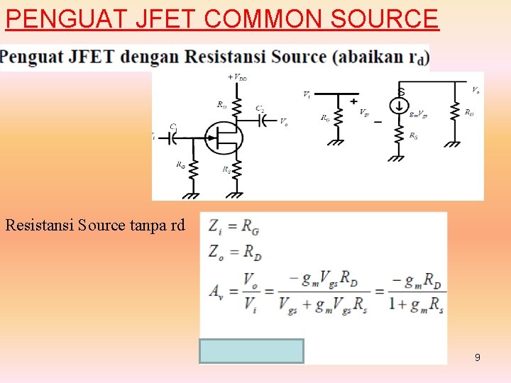 PENGUAT JFET COMMON SOURCE Resistansi Source tanpa rd 9 
