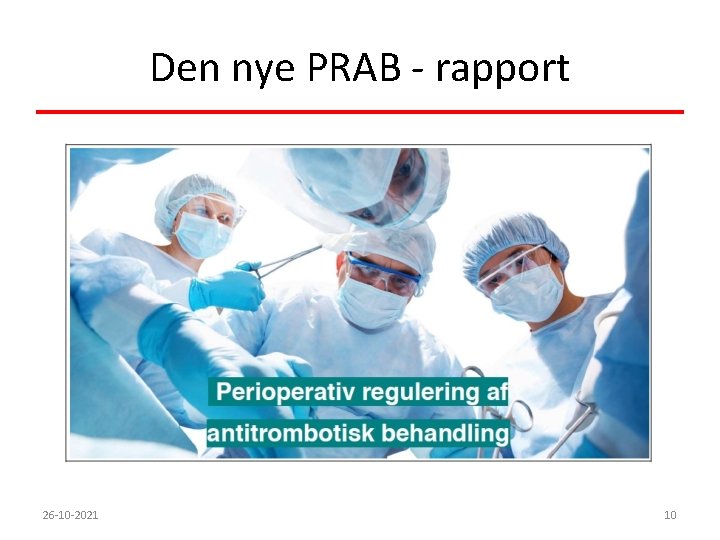 Den nye PRAB - rapport 26 -10 -2021 10 