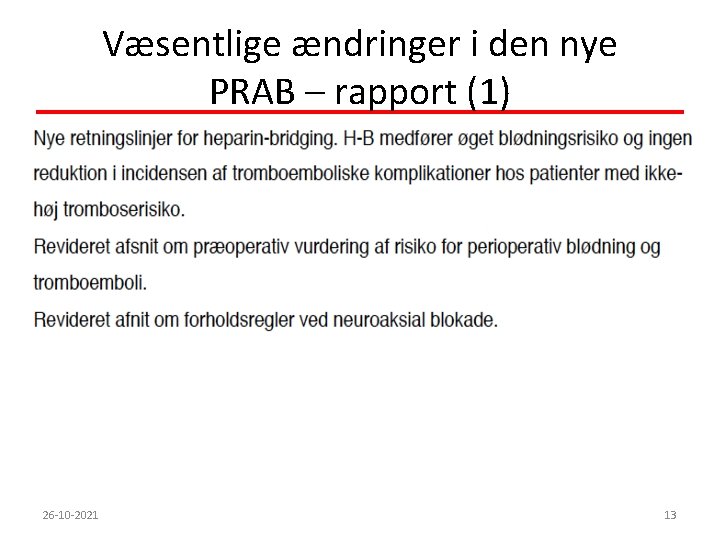 Væsentlige ændringer i den nye PRAB – rapport (1) 26 -10 -2021 13 