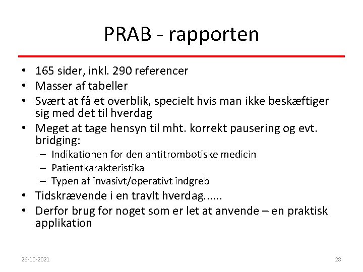 PRAB - rapporten • 165 sider, inkl. 290 referencer • Masser af tabeller •