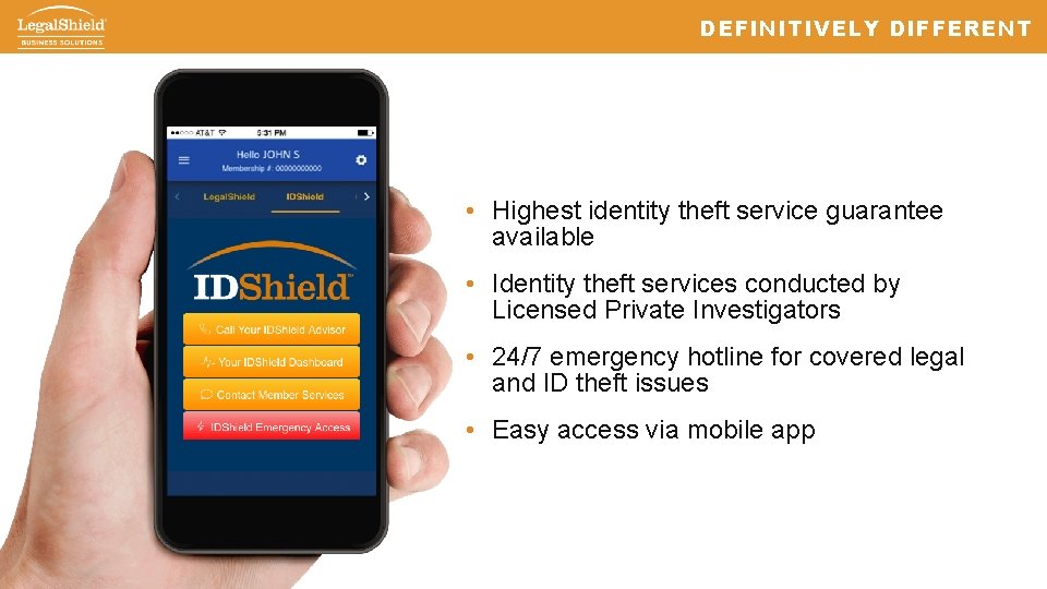 DEFINITIVELY DIFFERENT • Highest identity theft service guarantee available • Identity theft services conducted