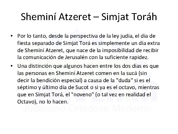Sheminí Atzeret – Simjat Toráh • Por lo tanto, desde la perspectiva de la