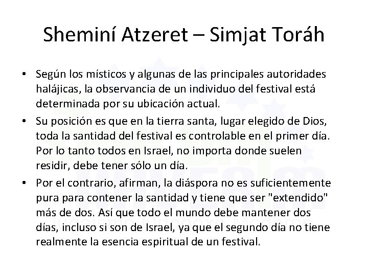 Sheminí Atzeret – Simjat Toráh • Según los místicos y algunas de las principales