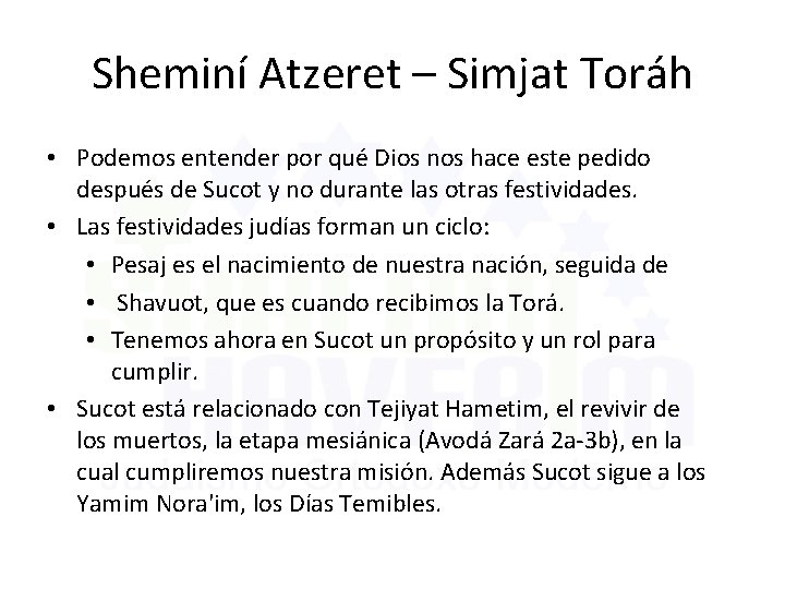 Sheminí Atzeret – Simjat Toráh • Podemos entender por qué Dios nos hace este