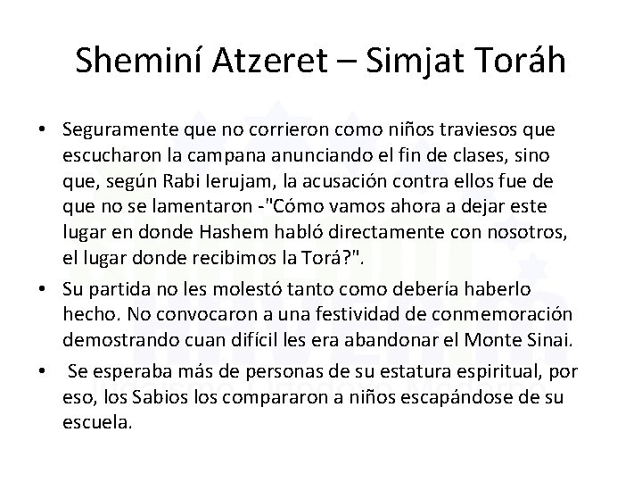 Sheminí Atzeret – Simjat Toráh • Seguramente que no corrieron como niños traviesos que