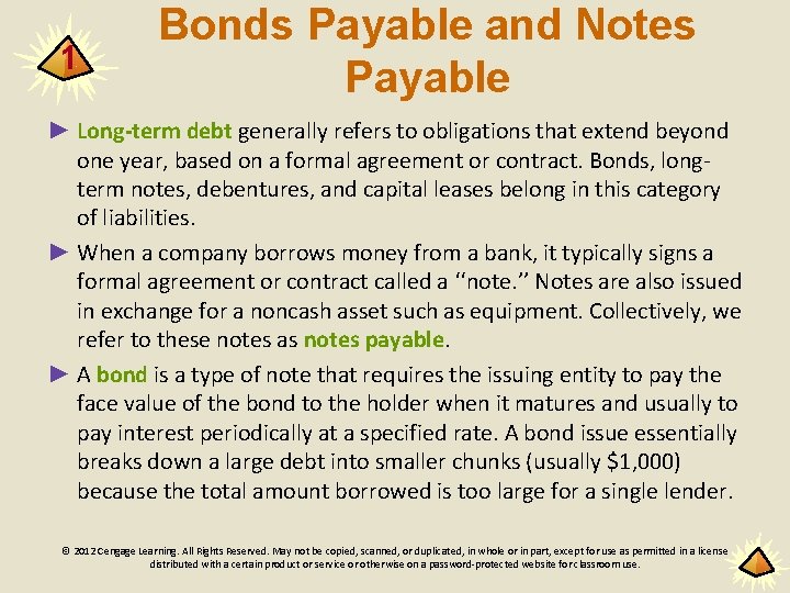 1 Bonds Payable and Notes Payable ► Long-term debt generally refers to obligations that