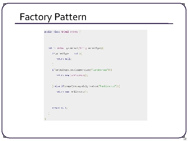 Factory Pattern 12 