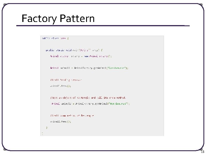 Factory Pattern 13 