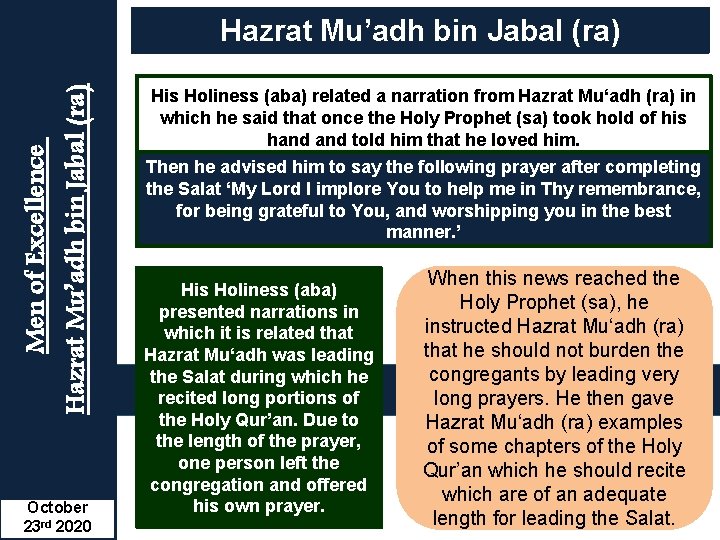 Men of Excellence Hazrat Mu’adh bin Jabal (ra) October 23 rd 2020 His Holiness