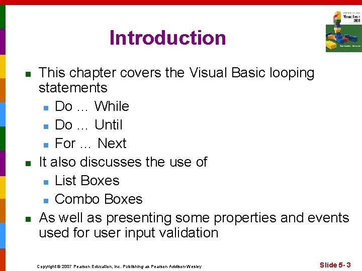 Introduction n This chapter covers the Visual Basic looping statements n Do … While