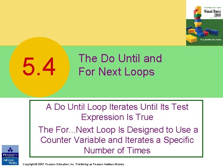 5. 4 The Do Until and For Next Loops A Do Until Loop Iterates