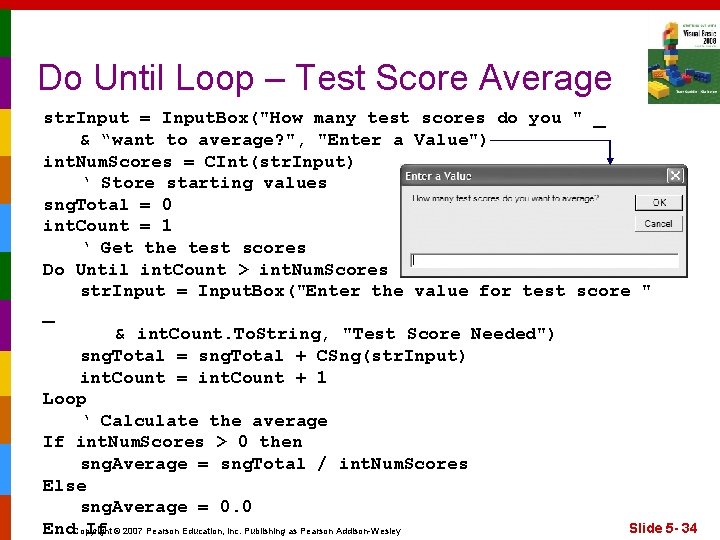 Do Until Loop – Test Score Average str. Input = Input. Box("How many test