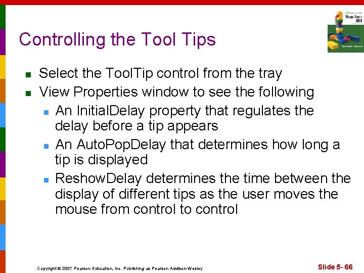 Controlling the Tool Tips n n Select the Tool. Tip control from the tray