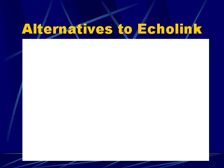 Alternatives to Echolink 