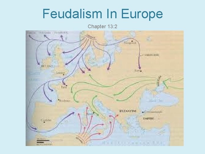 Feudalism In Europe Chapter 13: 2 