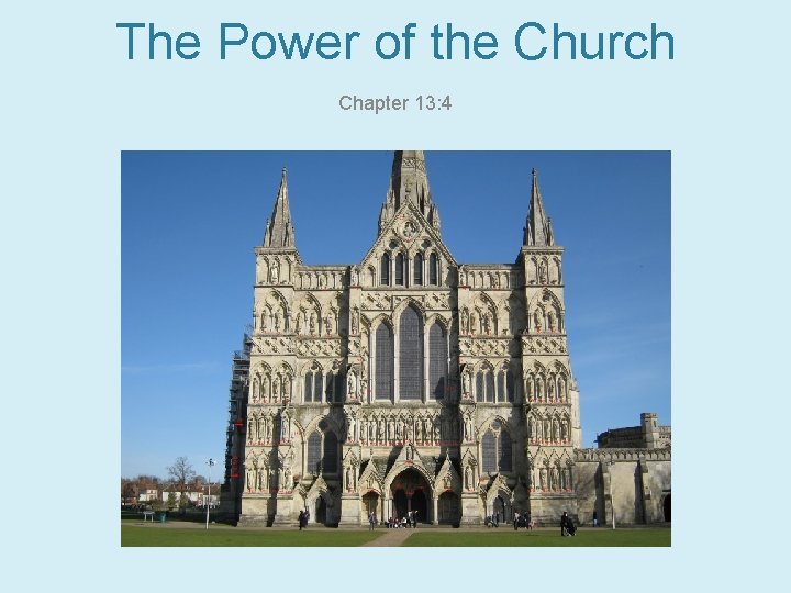 The Power of the Church Chapter 13: 4 