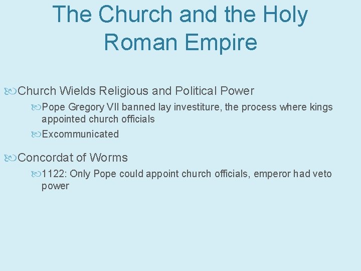 The Church and the Holy Roman Empire Church Wields Religious and Political Power Pope