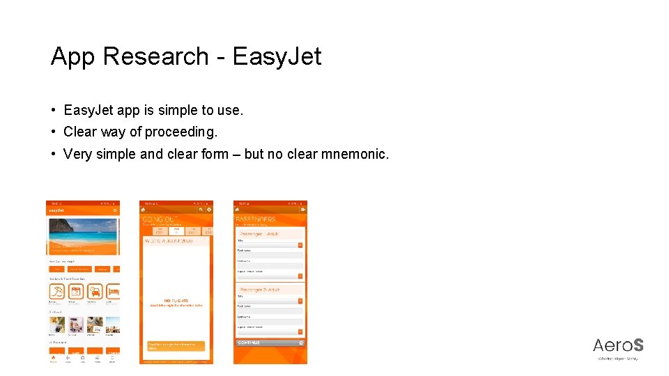 App Research - Easy. Jet • Easy. Jet app is simple to use. •