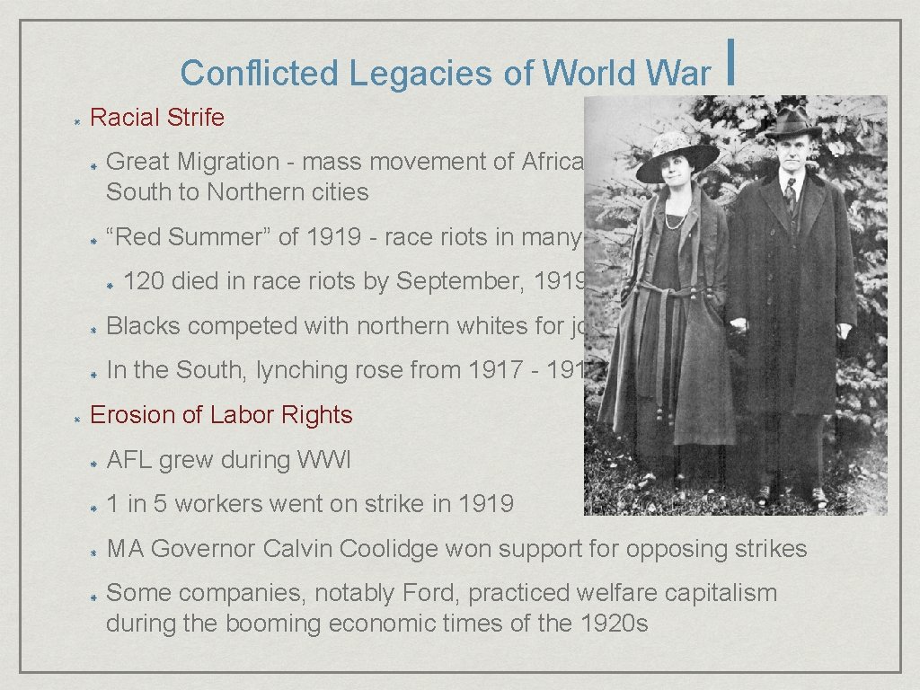 Conflicted Legacies of World War I Racial Strife Great Migration - mass movement of