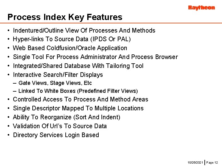 Process Index Key Features • • • Indentured/Outline View Of Processes And Methods Hyper-links
