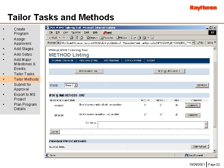Tailor Tasks and Methods • • • Create Program Assign Approvers Add Stages Add