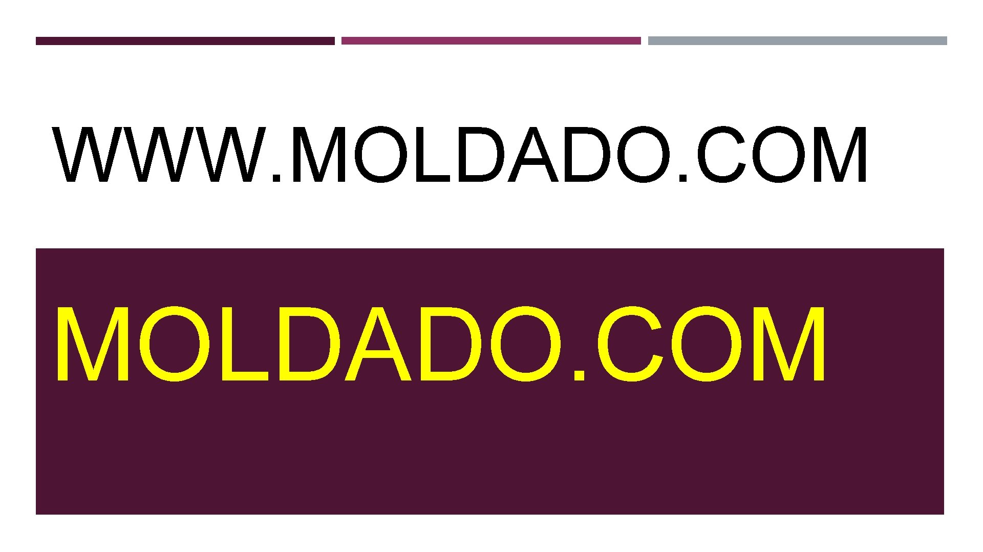 WWW. MOLDADO. COM 